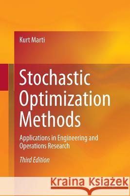 Stochastic Optimization Methods: Applications in Engineering and Operations Research Marti, Kurt 9783662500125