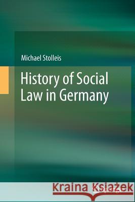 History of Social Law in Germany Michael Stolleis 9783662513675