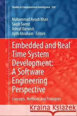 Embedded and Real Time System Development: A Software Engineering Perspective: Concepts, Methods and Principles Khan, Mohammad Ayoub 9783662521731