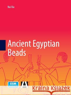 Ancient Egyptian Beads Nai Xia 9783662525364 Springer