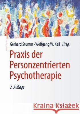 Praxis Der Personzentrierten Psychotherapie Stumm, Gerhard 9783662546697 Springer