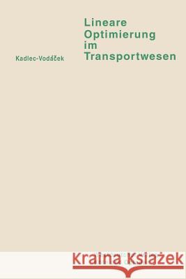 Lineare Optimierung Im Transportwesen Vladimir Kadlec 9783663007616 Vs Verlag Fur Sozialwissenschaften