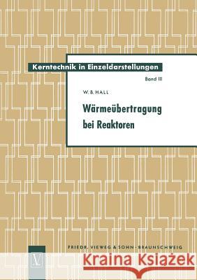 Wärmeübertragung Bei Reaktoren Bateman Hall, William 9783663008743