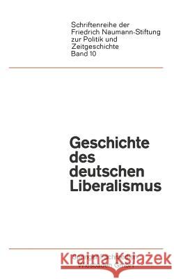Geschichte Des Deutschen Liberalismus Paul Luchtenberg 9783663010517
