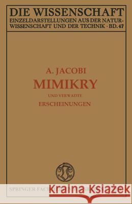 Mimikry Und Verwandte Erscheinungen Jacobi, Arnold 9783663031604 Vieweg+teubner Verlag