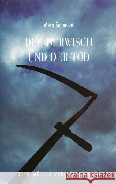 Der Derwisch und der Tod Selimovic, Mesa   9783701308378 Müller (Otto), Salzburg