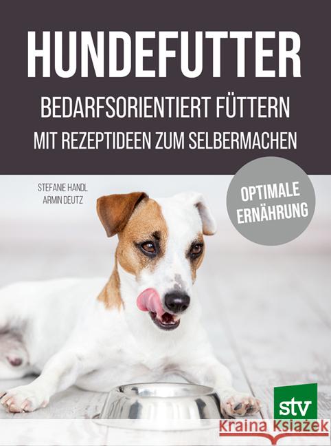 Hundefutter Handl, Stefanie, Deutz, Armin 9783702020378 Stocker