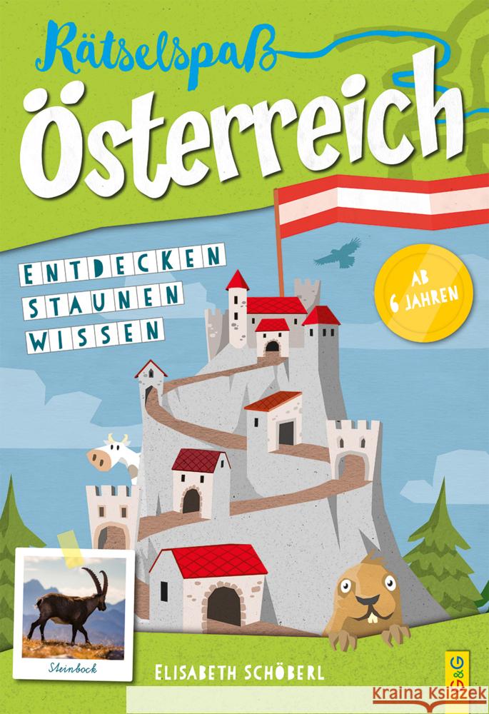 Rätselspaß Österreich - 1. Klasse Volksschule Schöberl, Elisabeth 9783707423297 G & G Verlagsgesellschaft