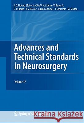 Advances and Technical Standards in Neurosurgery, Volume 37 Pickard, John D. 9783709106723