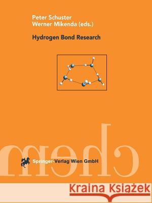 Hydrogen Bond Research Peter Schuster Werner Mikenda 9783709173206