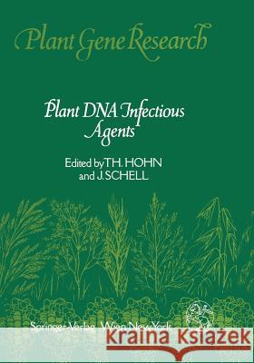 Plant DNA Infectious Agents Thomas Hohn Josef Schell 9783709174586