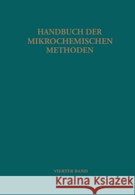 Elektronenstrahl-Mikroanalyse: Band 4: Elektronenstrahl-Mikroanalyse Malissa, H. 9783709179383 Springer