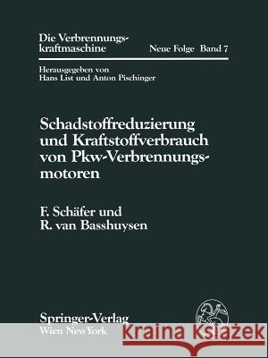 Schadstoffreduzierung Und Kraftstoffverbrauch Von Pkw-Verbrennungsmotoren Schäfer, Fred 9783709193068