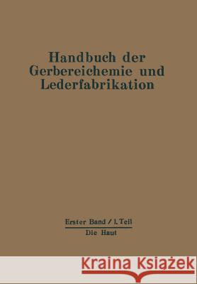 Die Haut: Erster Band - Erster Teil Freudenberg, W. 9783709196137 Springer