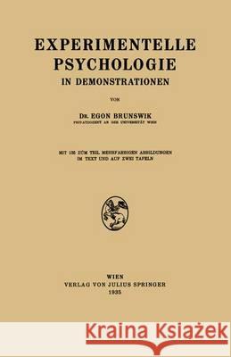 Experimentelle Psychologie in Demonstrationen Egon Brunswik 9783709196540 Springer