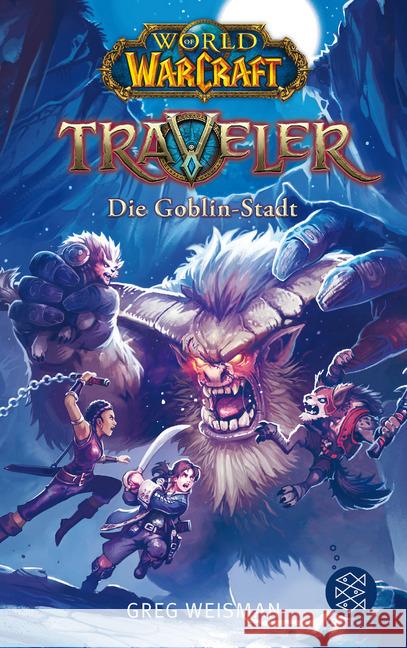 World of Warcraft: Traveler - Die Goblin-Stadt Weisman, Greg 9783733503956