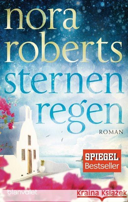 Sternenregen : Roman. Deutsche Erstausgabe Roberts, Nora 9783734103117