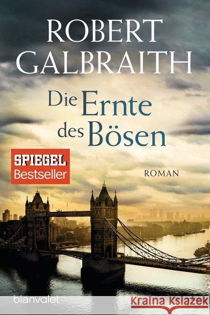 Die Ernte des Bösen : Roman Galbraith, Robert 9783734104091 Blanvalet