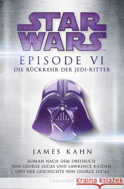 Star Wars(TM) - Episode VI - Die Rückkehr der Jedi-Ritter Kahn, James 9783734160677 Blanvalet