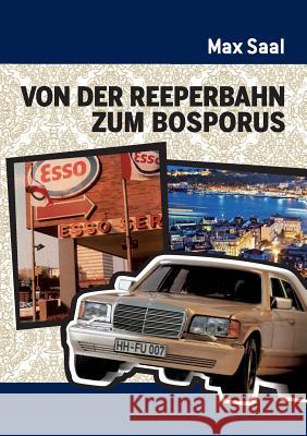 Von der Reeperbahn zum Bosporus Max Saal 9783735708540 Books on Demand
