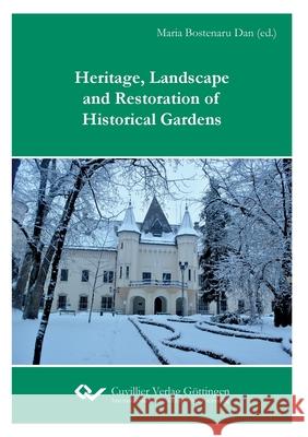 Heritage, Landscape and Restoration of Historical Gardens Maria Bostenar 9783736975835 Cuvillier