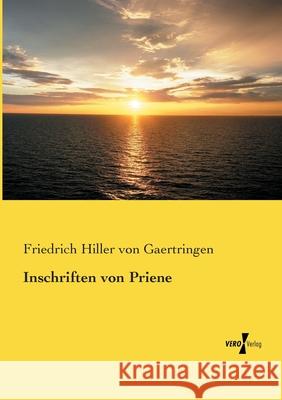 Inschriften von Priene Friedrich Hiller Von Gaertringen 9783737203432 Vero Verlag
