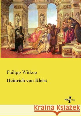 Heinrich von Kleist Philipp Witkop 9783737219457 Vero Verlag