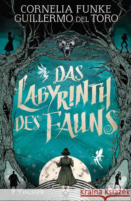 Das Labyrinth des Fauns Funke, Cornelia; Del Toro, Guillermo 9783737356664 FISCHER Sauerländer