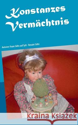 Konstanzes Vermächtnis: Geschichten aus dem Alten Berlin Renate Sültz 9783739219035