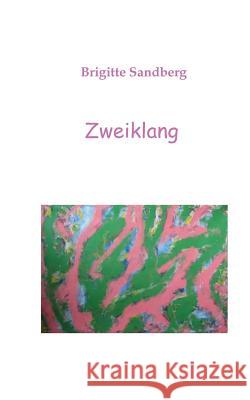 Zweiklang Brigitte Sandberg 9783741297717 Books on Demand