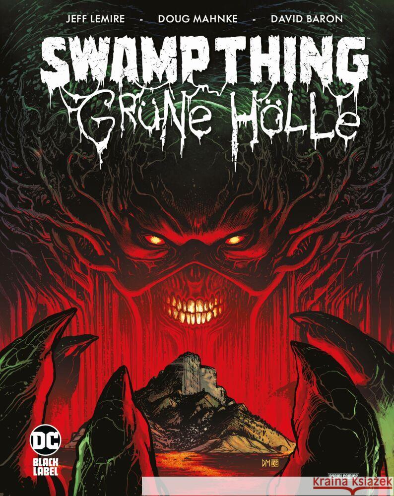 Swamp Thing: Grüne Hölle Lemire, Jeff, Mahnke, Doug, Moll, Shawn 9783741629723