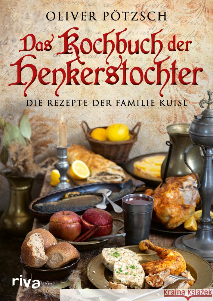 Das Kochbuch der Henkerstochter Pötzsch, Oliver 9783742317643 Riva