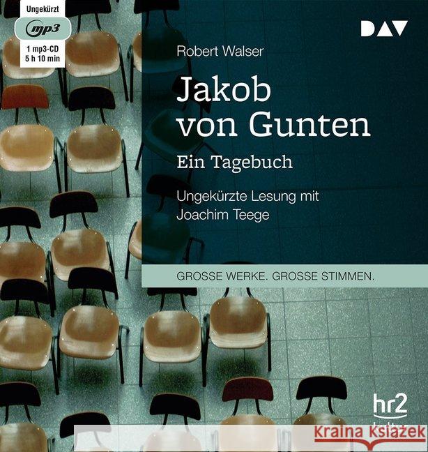 Jakob von Gunten. Ein Tagebuch, MP3-CD : Ungekürzte Lesung (1 mp3-CD), Lesung Walser, Robert 9783742402349