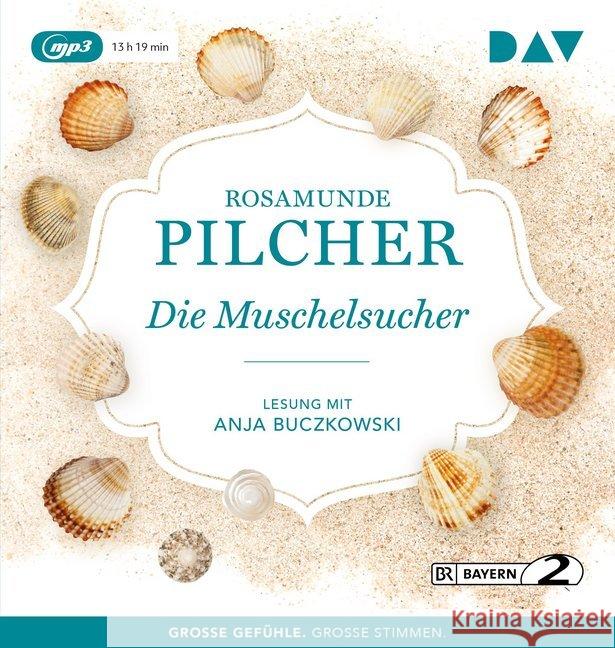 Die Muschelsucher, 2 MP3-CDs : Lesung mit Anja Buczkowski (2 mp3-CDs), Lesung. MP3 Format Pilcher, Rosamunde 9783742412461