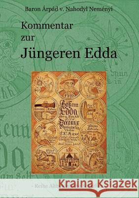 Kommentar zur Jüngeren Edda Arpad Baron Von Nahody 9783743181144 Books on Demand
