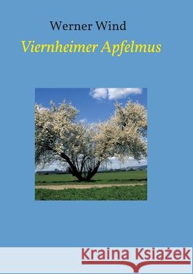 Viernheimer Apfelmus Wind, Werner 9783743919105