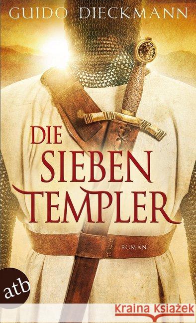 Die sieben Templer : Roman Dieckmann, Guido 9783746631745 Aufbau TB