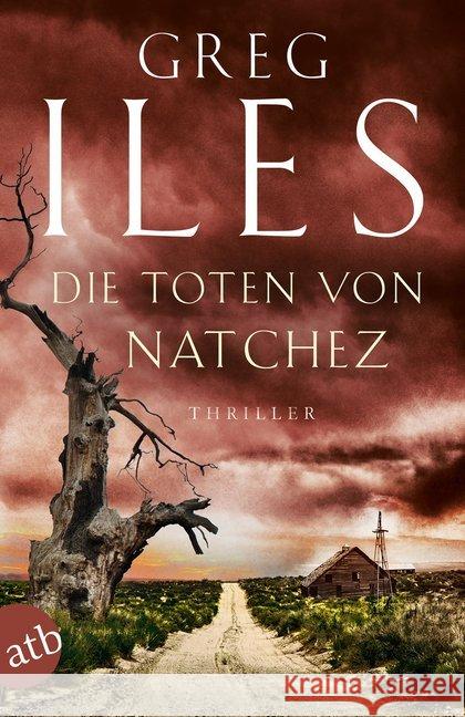 Die Toten von Natchez : Thriller Iles, Greg 9783746633466 Aufbau TB
