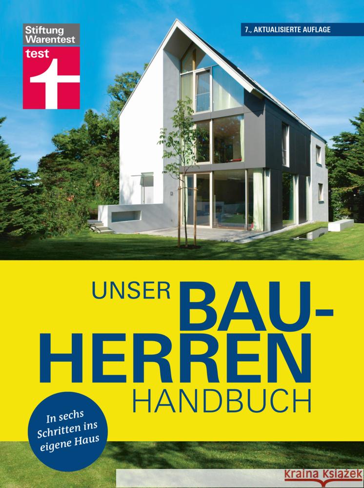 Unser Bauherren-Handbuch Haas, Karl-Gerhard, Krisch, Rüdiger, Oberhuber, Nadine 9783747105214 Stiftung Warentest