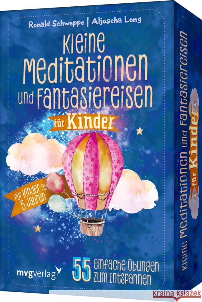 Kleine Meditationen und Fantasiereisen für Kinder Schweppe, Ronald Pierre, Long, Aljoscha 9783747404980
