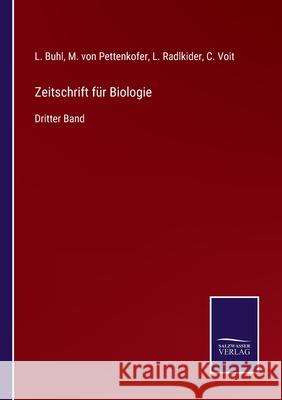 Zeitschrift für Biologie: Dritter Band Buhl, L. 9783752529708