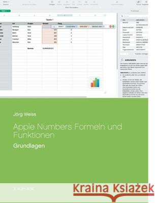 Apple Numbers Formeln und Funktionen: Grundlagen J Weiss 9783752683844