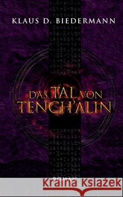 Das Tal von Tenchálin Klaus Biedermann 9783752894691