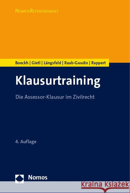 Klausurtraining: Die Assessor-Klausur Im Zivilrecht Walter Boeckh Andreas Gietl Alexander Mh Langsfeld 9783756005635