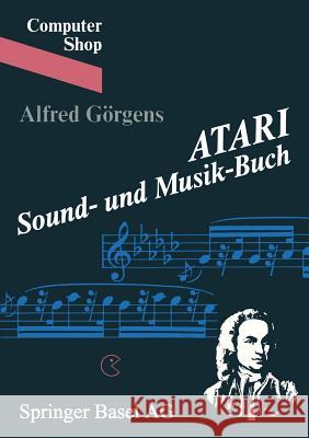 Atari Sound- Und Musik-Buch Ga-Rgens 9783764316587 Springer