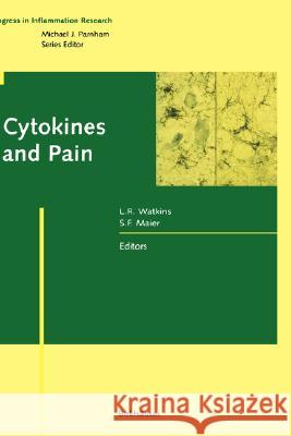 Cytokines and Pain Linda R. Watkins Steven F. Maier Watkins 9783764358495