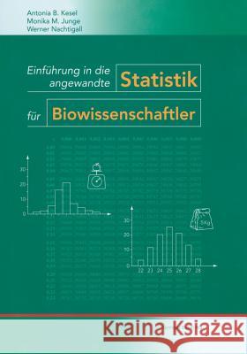 Einführung in Die Angewandte Statistik Für Biowissenschaftler Kesel, Antonia 9783764359539 Birkhäuser