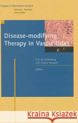 Disease-Modifying Therapy in Vasculitides Kallenberg, Cees G. M. 9783764361471 Birkhauser Basel