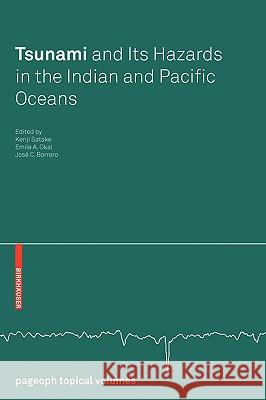 Tsunami and Its Hazards in the Indian and Pacific Oceans Satake, Kenji 9783764383633