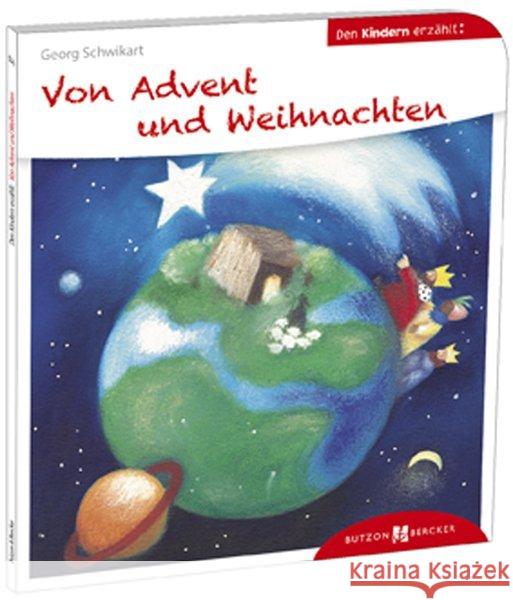 Den Kindern erzählt - Von Advent und Weihnachten Schwikart, Georg; Hoppe-Engbring, Yvonne 9783766630377 Butzon & Bercker